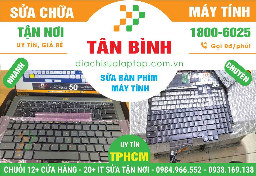 Địa Chỉ Sửa Bàn Phím Máy Tính Quận Tân Bình Giá Rẻ