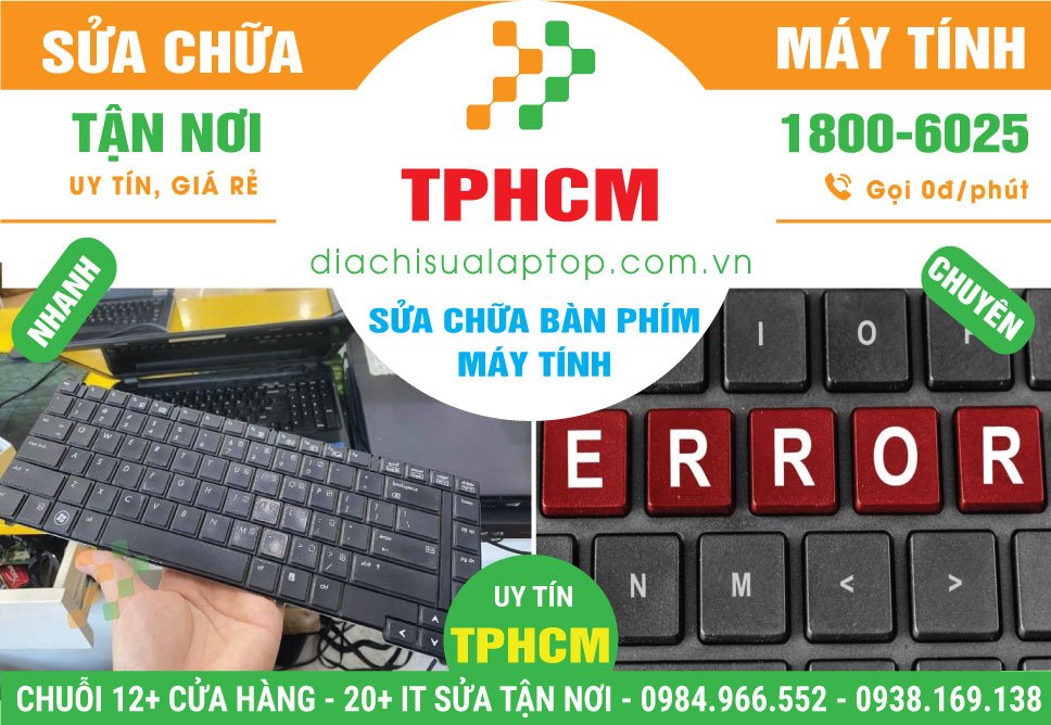 Địa Chỉ Sửa Bàn Phím Máy Tính Uy Tín Tại TPHCM