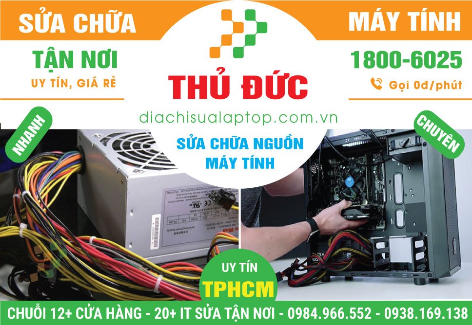 Địa Chỉ Sửa Nguồn Máy Tính Tại Thủ Đức Giá Tốt