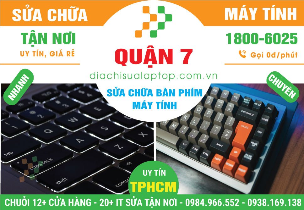 Địa Chỉ Sửa Bàn Phím Máy Tính Quận 7 Lấy Ngay