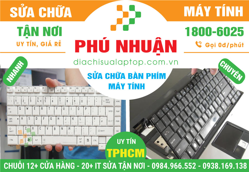 Địa Chỉ Sửa Bàn Phím Máy Tính Quận Phú Nhuận Giá Rẻ