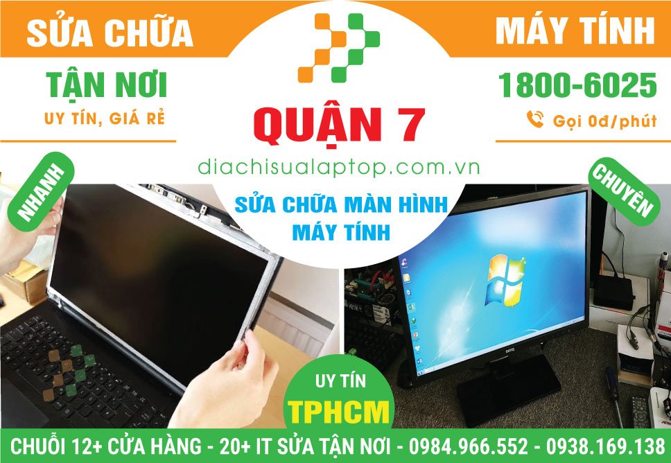 Địa Chỉ Sửa Màn Hình Máy Tính Quận 7 Giá Rẻ