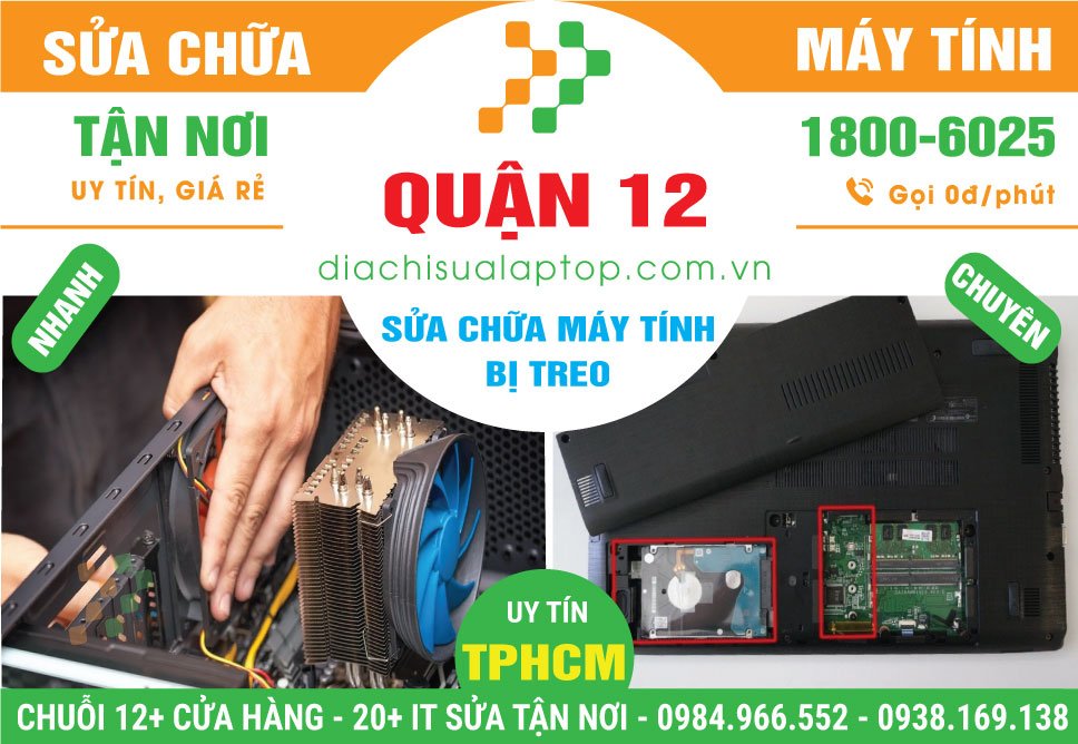 Địa Chỉ Sửa Máy Tính Bị Treo Tại Quận 12 - Giá Rẻ