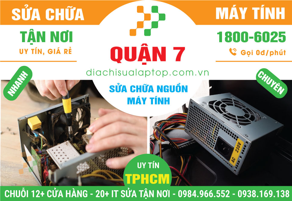 Địa Chỉ Sửa Nguồn Máy Tính Tại Quận 7 Lấy Liền, Uy Tín