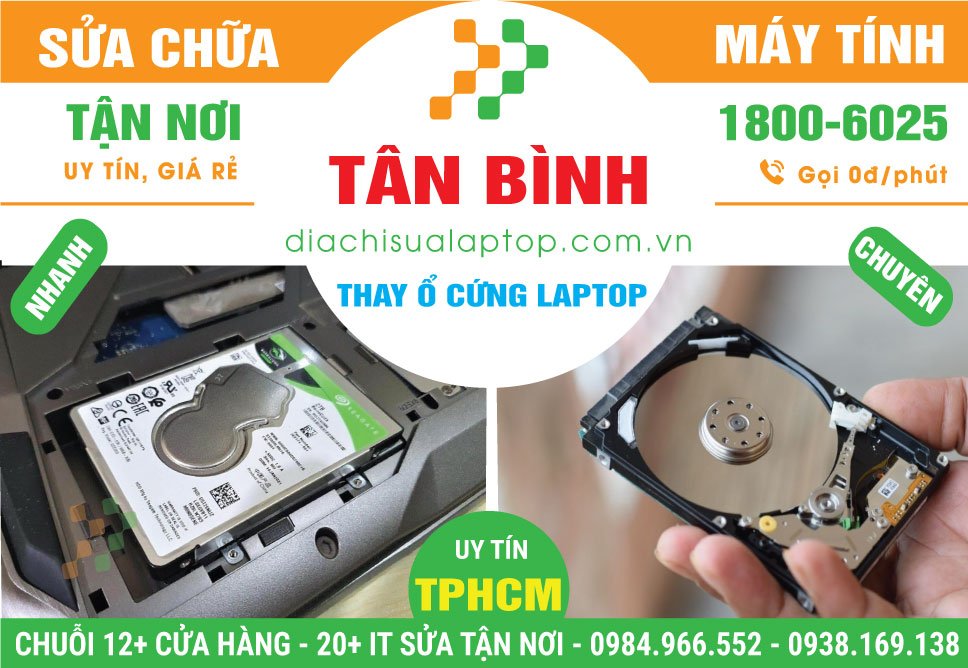 Địa Chỉ Thay Ổ Cứng Laptop Quận Tân Bình Lấy Ngay