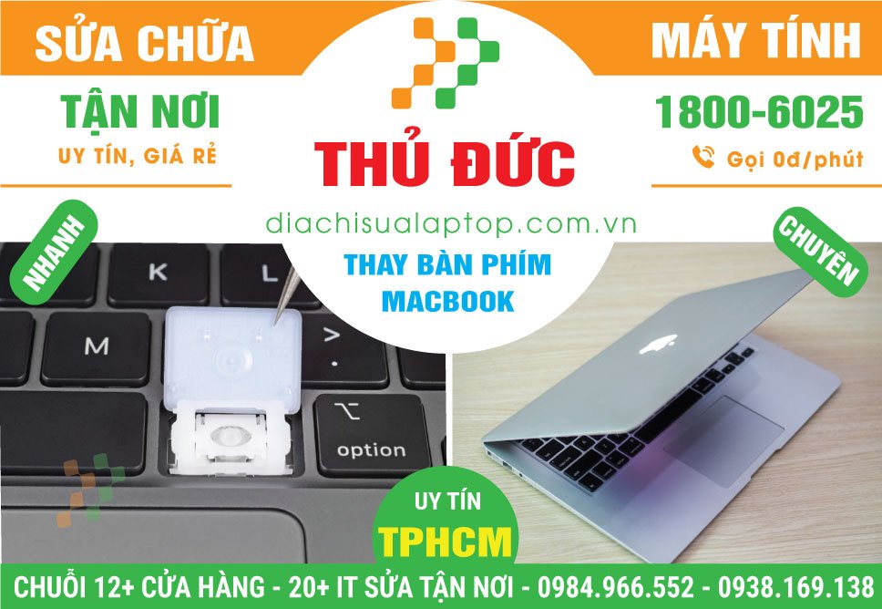 Địa Chỉ Thay Bàn Phím Macbook Quận Thủ Đức Chính Hãng