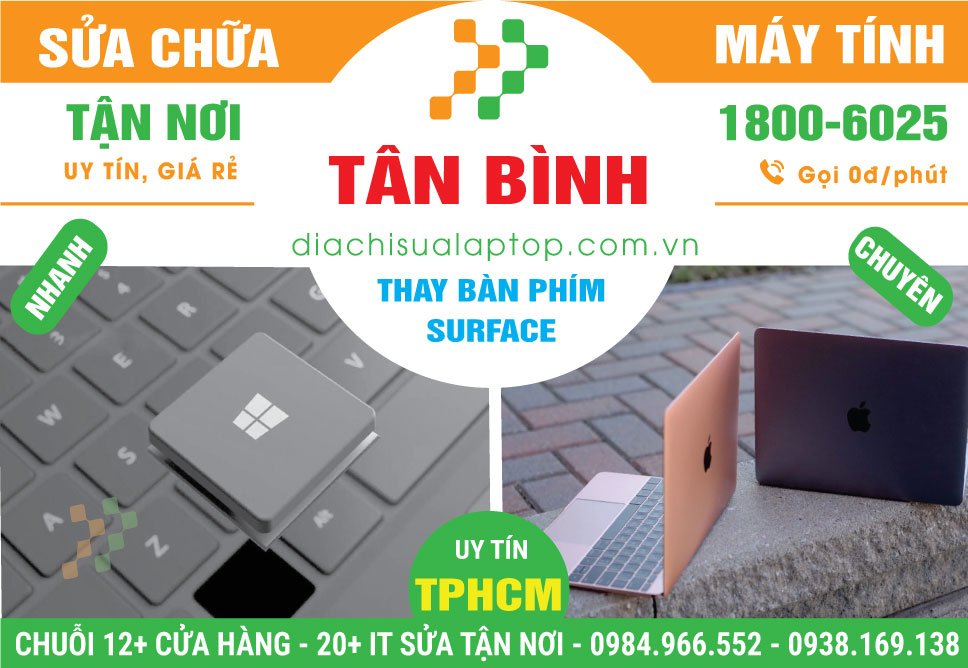 Địa Chỉ Thay Bàn Phím Surface Quận Tân Bình Gần Đây