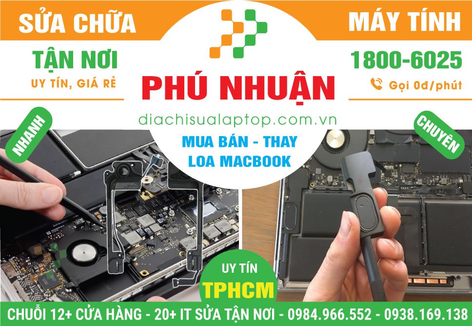 Địa Chỉ Thay Loa Macbook Quận Phú Nhuận Lấy Liền