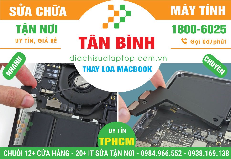 Địa Chỉ Thay Loa Macbook Quận Tân Bình Lấy Liền