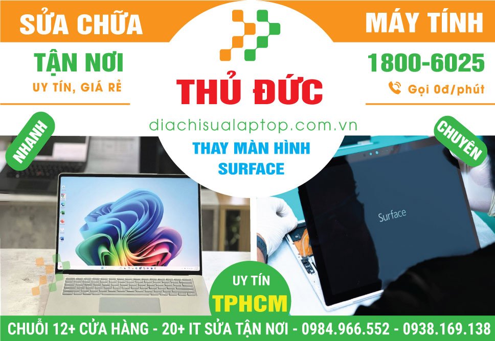 Địa Chỉ Thay Màn Hình Surface Quận Thủ Đức Lấy Ngay