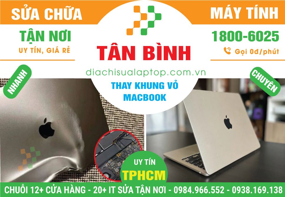 Địa Chỉ Thay Vỏ Macbook Quận Tân Bình Chính Hãng
