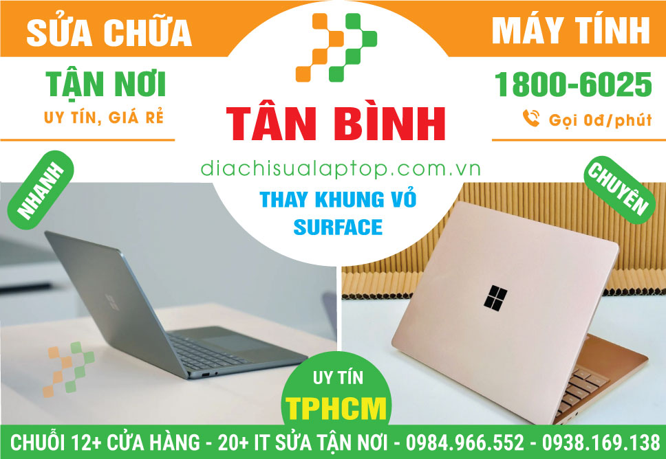 Địa Chỉ Thay Vỏ Surface Quận Tân Bình Giá Rẻ