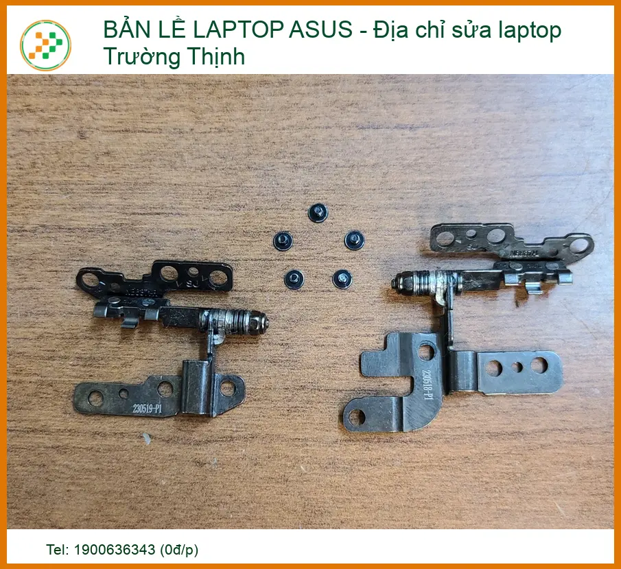 Dịch Vụ Gia Cố Và Thay Bản Lề Laptop Asus Chính Hãng