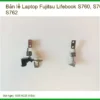 Thay Bản Lề Laptop Fujitsu Lifebook S760, S761, S762 Chính Hãng - Lấy Liền Tại Chỗ