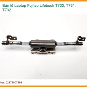 Bản Lề Laptop Fujitsu Lifebook T730, T731, T732 Chính Hãng - Thay Thế Lấy Liền Tphcm