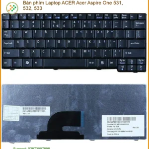 Thay Bàn Phím Laptop Acer Acer Aspire One 531, 532, 533 Zin Chính Hãng - Lấy Ngay