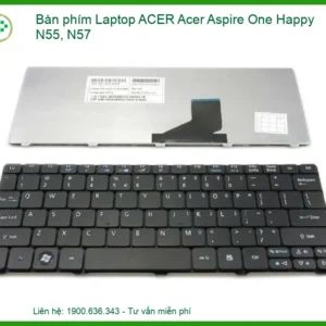 Thay Bàn Phím Laptop Acer Acer Aspire One Happy N55, N57 Zin Chính Hãng - Lấy Liền Tại Chỗ