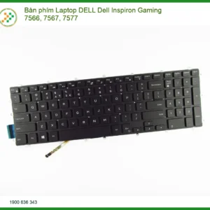 Bàn Phím Laptop Dell Inspiron Gaming 7566 7567 7577 Chính Hãng - Thay Thế Lấy Liền Tphcm