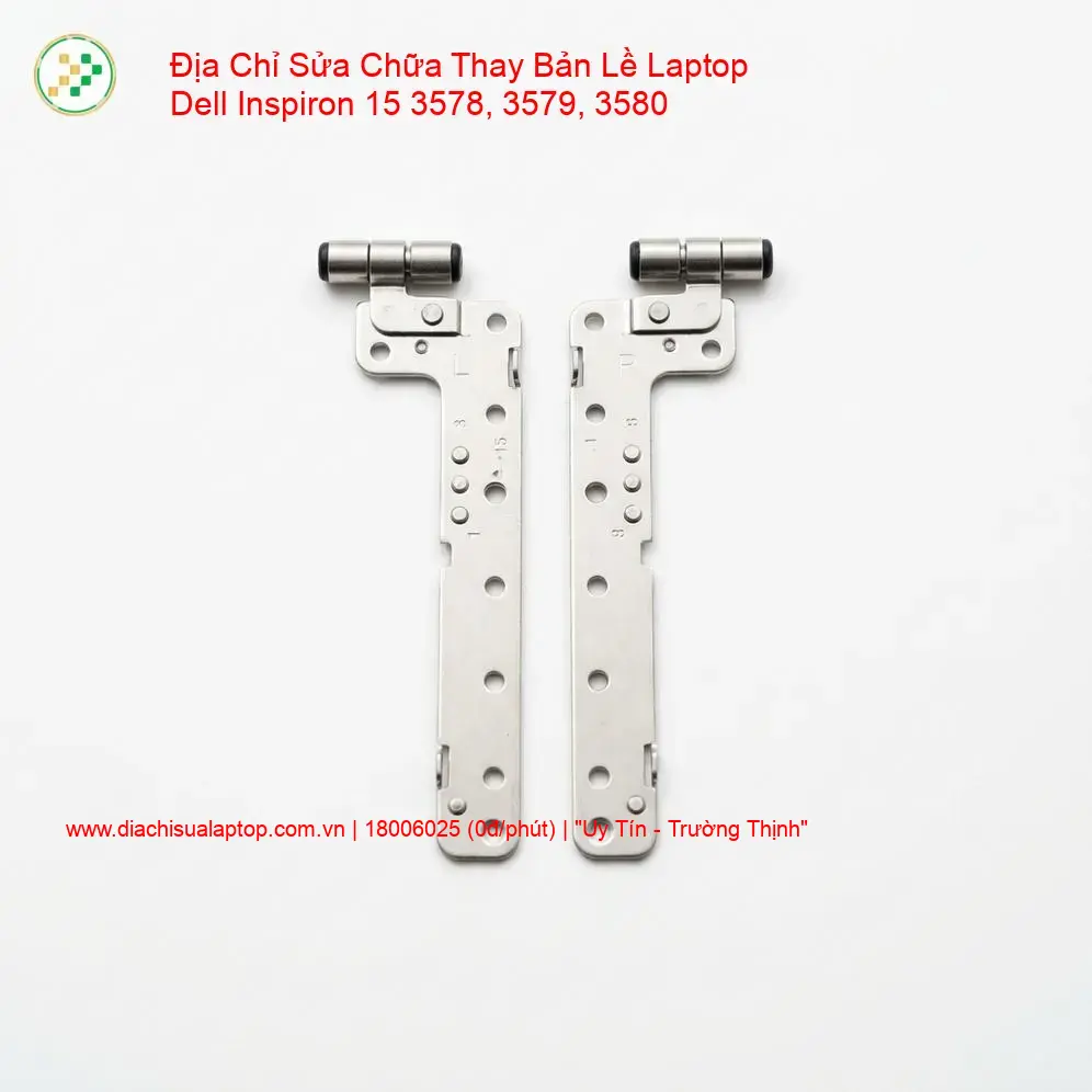 Thay Bản Lề Laptop Dell Inspiron 15 3578, 3579, 3580 Gãy Trụ, Kẹt Cứng giá rẻ