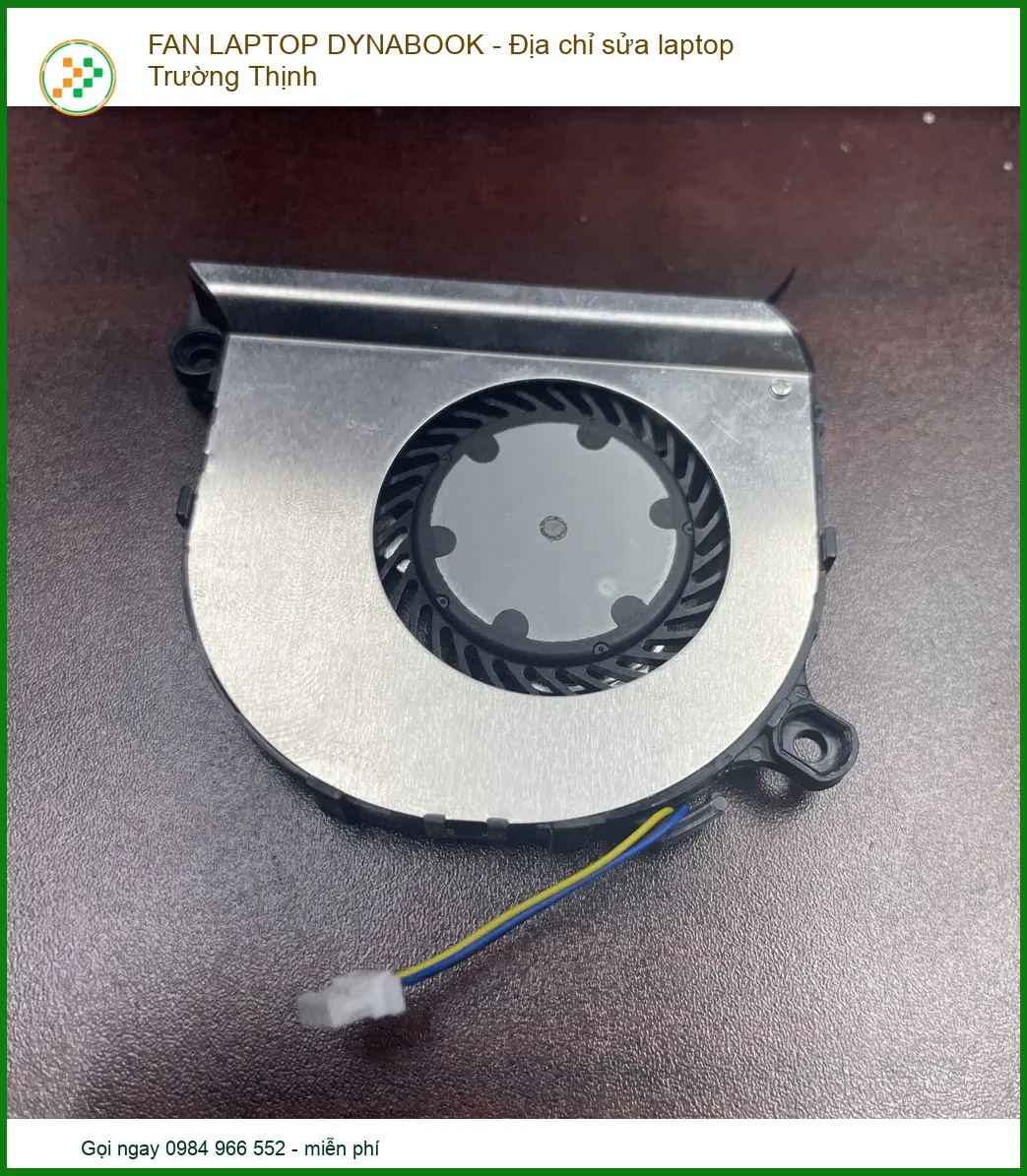 Địa Chỉ Mua Bán Fan Laptop Dynabook Chất Lượng Cao