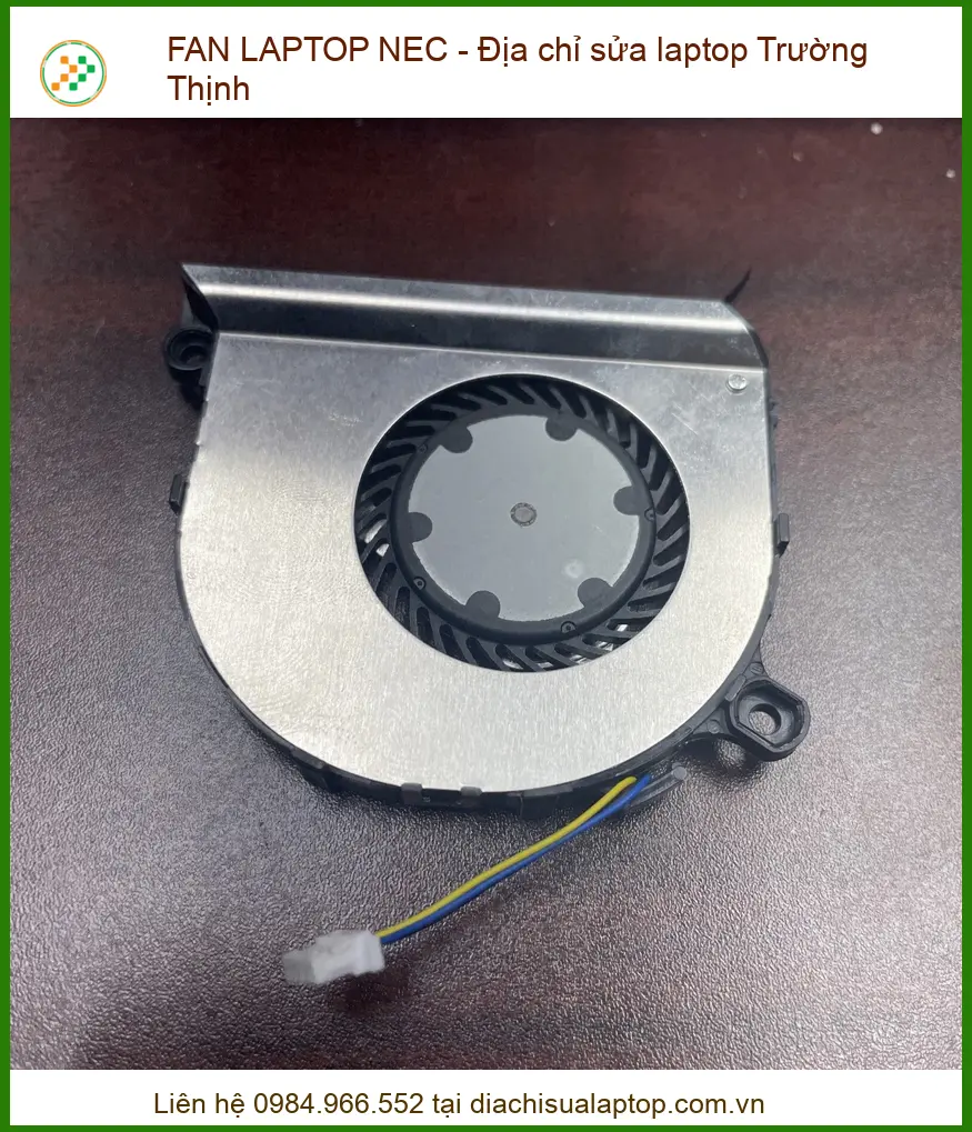Trung Tâm Thay Fan Laptop Nec Giá Tốt