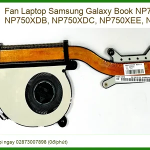 Fan Laptop Samsung Galaxy Book Np750xda Np750xdb Np750xdc Np750xee Np750xed Zin - Trung Tâm Thay Thế Uy Tín Tphcm
