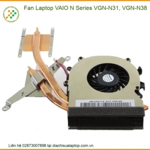 Thay Fan Laptop Vaio N Series Vgn-n31, Vgn-n38 Chính Hãng Lấy Liền Tại Chỗ