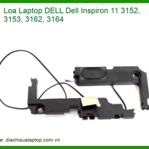 Thay Loa Laptop Dell Inspiron 11 3152, 3153, 3162, 3164 Zin Chính Hãng - Lấy Ngay Tại Tphcm