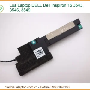 Thay Loa Laptop Dell Inspiron 15 3543, 3546, 3549 Zin Chính Hãng - Lấy Ngay Tại Tphcm
