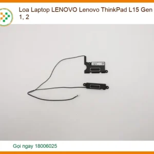 Thay Loa Laptop Lenovo Thinkpad L15 Gen 1, 2 Chính Hãng - Lấy Ngay Tại Tphcm