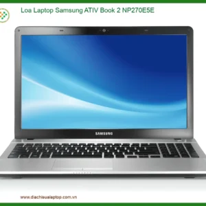 Thay Loa Laptop Samsung Ativ Book 2 Np270e5e Zin Chính Hãng - Lấy Liền Tại Tphcm