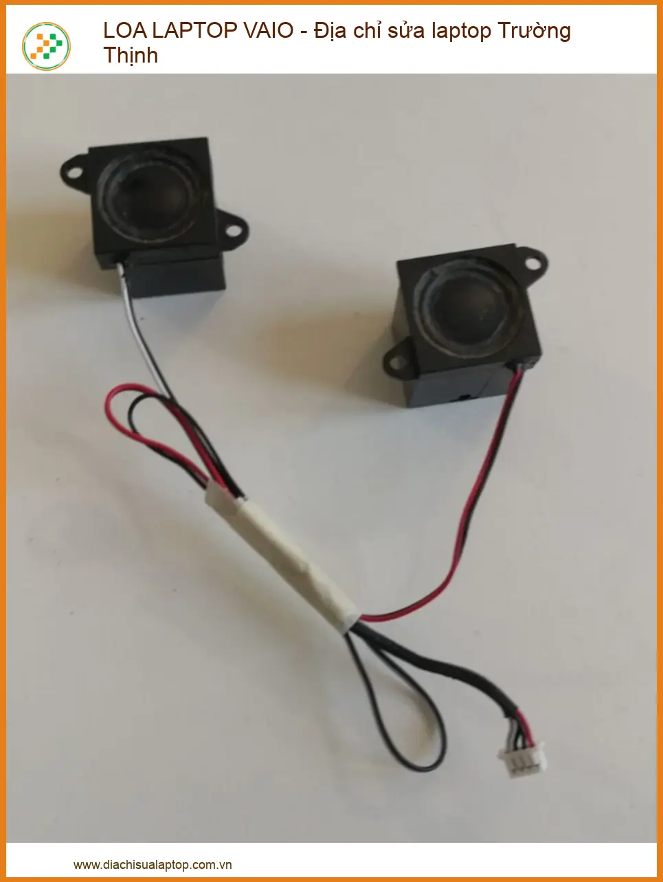 Dịch Vụ Thay Thế Và Sửa Chữa Loa Laptop Vaio Chuyên Nghiệp