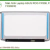 Thay Màn Hình Laptop Asus Rog Fx506, Fx506hc, Fx506he Chính Hãng Giá Tốt