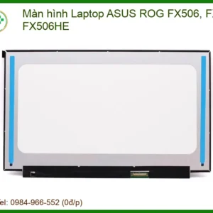 Thay Màn Hình Laptop Asus Rog Fx506, Fx506hc, Fx506he Chính Hãng Giá Tốt
