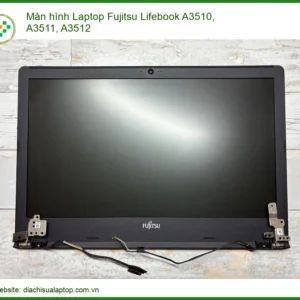 Thay Màn Hình Laptop Fujitsu Lifebook A3510, A3511, A3512 Zin Chính Hãng - Lấy Liền Tại Chỗ
