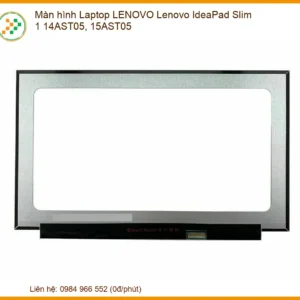 Thay Màn Hình Laptop Lenovo Lenovo Ideapad Slim 1 14ast05, 15ast05 Chính Hãng Giá Tốt