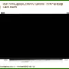 Thay Màn Hình Laptop Lenovo Thinkpad Edge E420, E425 Chính Hãng - Giá Rẻ Lấy Ngay