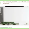 Thay Màn Hình Laptop Lenovo Thinkpad Edge E530, E535 Zin Chính Hãng - Giá Rẻ Lấy Ngay