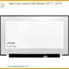 Thay Màn Hình Laptop Msi Raider Ge77, Ge78 Zin Chính Hãng Lấy Liền Tại Chỗ
