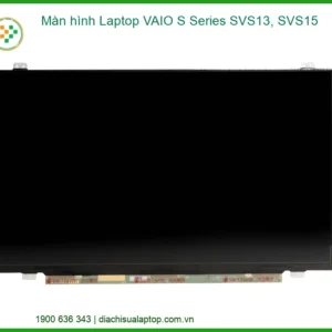 Màn Hình Laptop Vaio S Series Svs13, Svs15 Zin Chính Hãng - Thay Thế Uy Tín Tphcm