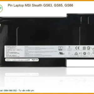 Thay Pin Laptop Msi Stealth Gs63, Gs65, Gs66 Chính Hãng - Lấy Liền Tại Chỗ