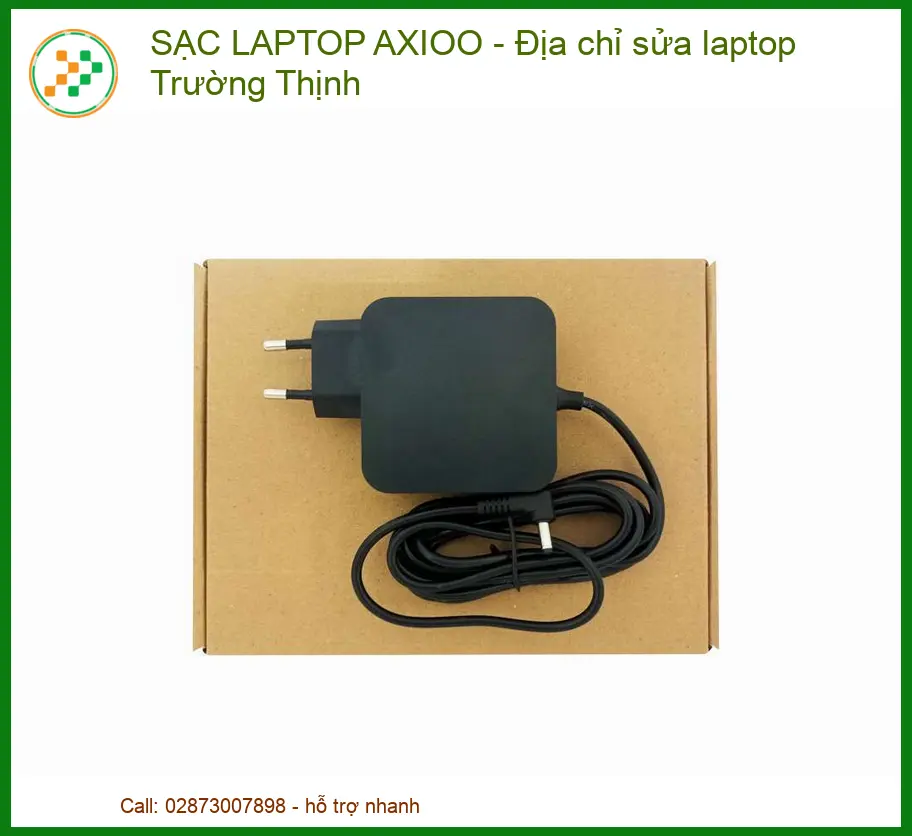 Nơi Mua Bán Sạc Laptop Axioo Chính Hãng Đảm Bảo An Toàn