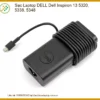 Sạc Laptop Dell Inspiron 13 5320 5338 5348 Chính Hãng - Thay Thế Lấy Liền