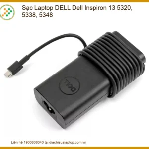 Sạc Laptop Dell Inspiron 13 5320 5338 5348 Chính Hãng - Thay Thế Lấy Liền