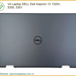 Vỏ Laptop Dell Dell Inspiron 13 1320n, 5300, 5301 Chính Hãng - Trung Tâm Thay Thế Uy Tín Tphcm