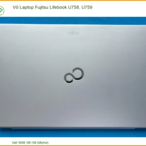 Thay Vỏ Laptop Fujitsu Lifebook U758, U759 Chính Hãng - Lấy Liền Tại Chỗ