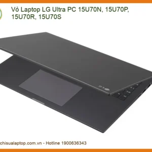 Thay Vỏ Laptop Lg Ultra Pc 15u70n, 15u70p, 15u70r, 15u70s Chính Hãng, Lấy Liền Tại Chỗ