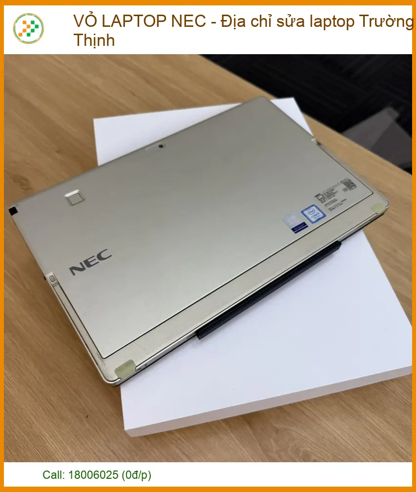 Dịch Vụ Sửa Chữa Vỏ Máy Nec Và Phục Hồi Bản Lề Chuyên Sâu