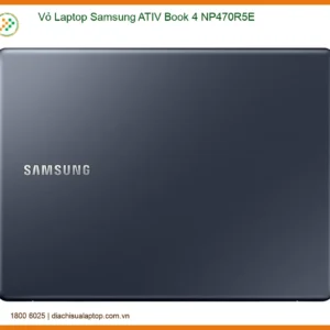 Thay Vỏ Laptop Samsung Ativ Book 4 Np470r5e Zin Chính Hãng Lấy Liền Tại Chỗ