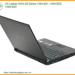 Thay Vỏ Laptop Vaio Sz Series Vgn-sz1, Vgn-sz2, Vgn-sz3 Zin Chính Hãng Lấy Ngay Tại Tphcm